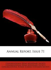 Annual Report, Issue 71,114909558X,9781149095584