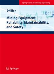 Mining Equipment Reliability, Maintainability, and Safety,1848002874,9781848002876
