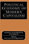 Political Economy of Modern Capitalism Mapping Convergence and Diversity,0761956530,9780761956532