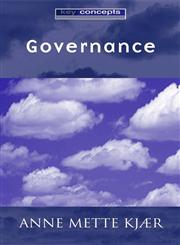 Governance (Key Concepts),0745629784,9780745629780