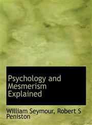Psychology and Mesmerism Explained,1140513745,9781140513742