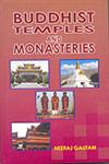 Buddhist Temples and Monasteries 1st Published,8183772544,9788183772549