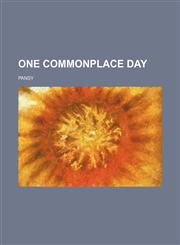 One commonplace day,1150896590,9781150896590