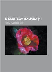Biblioteca Italiana (1),1234493667,9781234493660