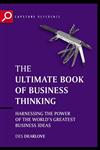 The Ultimate Book of Business Thinking Harnessing the Power of the World's Greatest Business Ideas 2nd Edition,1841124400,9781841124407