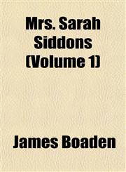 Mrs. Sarah Siddons (Volume 1),1152428268,9781152428263