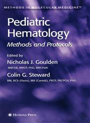 Pediatric Hematology Methods and Protocols,1588290433,9781588290434