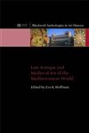 Late Antique and Medieval Art of the Mediterranean World,1405120711,9781405120715