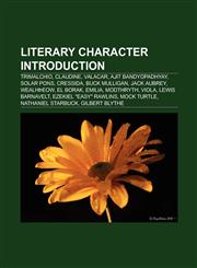 Literary character Introduction Claudine, Johnny Dixon, Ezekiel "Easy" Rawlins, Nathaniel Starbuck, Ugenia Lavender, Rooster Cogburn,115740782X,9781157407829