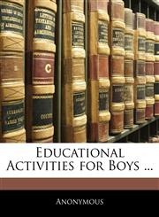 Educational Activities for Boys ...,1141433206,9781141433209