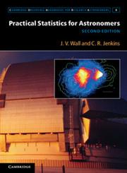 Practical Statistics for Astronomers 2nd Edition,0521732492,9780521732499