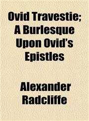 Ovid Travestie; A Burlesque Upon Ovid's Epistles,1152032356,9781152032354