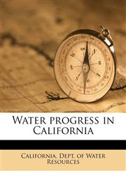 Water progress in California,1245188135,9781245188135