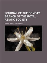 Journal of the Bombay Branch of the Royal Asiatic Society, Volume 20 Volume 20,1235828328,9781235828324