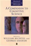 A Companion to Cognitive Science (Blackwell Companions to Philosophy),0631218513,9780631218517