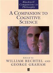 A Companion to Cognitive Science (Blackwell Companions to Philosophy),0631218513,9780631218517