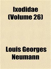 Ixodidae (Volume 26),1152976575,9781152976573