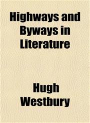 Highways and Byways in Literature,1152289993,9781152289994