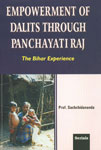 Empowerment of Dalits Through Panchayati Raj The Bihar Experience 1st Published,8183871151,9788183871150