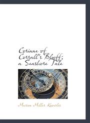 Corinne of Corrall's Bluff; a Seashore Tale,111676864X,9781116768640