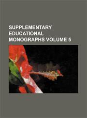 Supplementary Educational Monographs Volume 5,1236523148,9781236523143