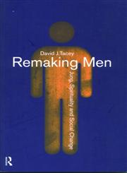 Remaking Men Jung, Spirituality and Social Change,0415142415,9780415142410