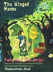 The Winged Horse Fairy-Tales from Bengal,019564154X,9780195641547