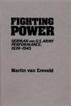 Fighting Power German and U.S. Army Performance, 1939-1945,0313233330,9780313233333