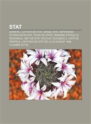 Stat Granițe, Lovituri de stat, Orașe-stat, Separarea puterilor în stat, Tipuri de state, Însemne statale și regionale, Șefi de stat,1232233765,9781232233763