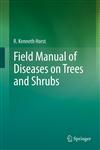 Field Manual of Diseases on Trees and Shrubs,9400759797,9789400759794