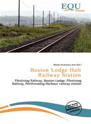 Boston Lodge Halt Railway Station,6137055914,9786137055915