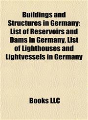 Buildings and Structures in Germany List of Tallest Structures in Germany,1156411971,9781156411971