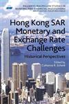Hong Kong SAR's Monetary and Exchange Rate Challenges Historical Perspectives,0230209467,9780230209466