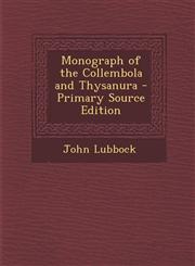 Monograph of the Collembola and Thysanura - Primary Source Edition,1294745980,9781294745983