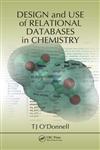 Design and Use of Relational Databases in Chemistry,1420064428,9781420064421