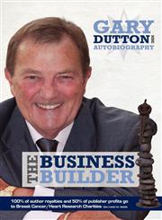 Gary Dutton MBE - The Business Builder,0957016204,9780957016200
