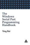 The Windows Serial Port Programming Handbook,0849322138,9780849322136