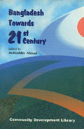 Bangladesh Towards 21st Century 1st Edition,9843104382,9789843104380