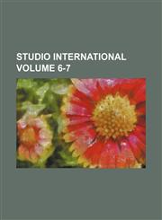 Studio international Volume 6-7,1236451457,9781236451453