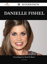 Danielle Fishel 34 Success Facts - Everything You Need to Know about Danielle Fishel,1488546479,9781488546471