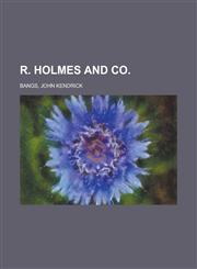R. Holmes  and Co,1236704967,9781236704962