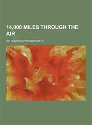 14,000 Miles Through the Air,1230220828,9781230220826