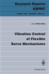 Vibration Control of Flexible Servo Mechanisms,3540561420,9783540561422