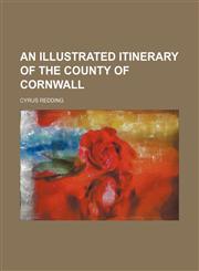 An illustrated itinerary of the county of Cornwall,1130808572,9781130808575
