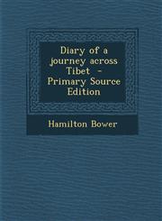 Diary of a Journey Across Tibet - Primary Source Edition,1289632359,9781289632359
