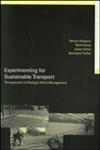 Experimenting for Sustainable Transport: The Approach of Strategic Niche Management (Transport Development and Sustainability),0415271177,9780415271172