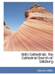 Bell's Cathedrals The Cathedral Church of Salisbury,1241668205,9781241668204
