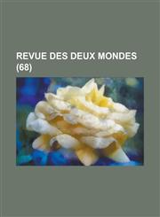 Revue Des Deux Mondes (68),1231791047,9781231791042