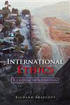 International Ethics: A Critical Introduction,0745631428,9780745631424