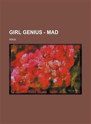 Girl Genius - Mad,1234727226,9781234727222